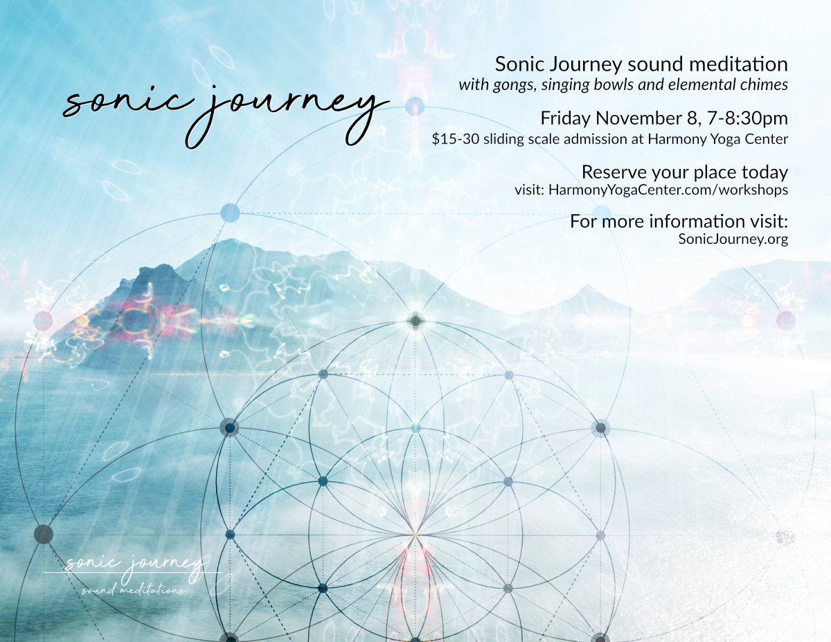 Sonic Journey - Harmony Yoga Center November 8th 2019