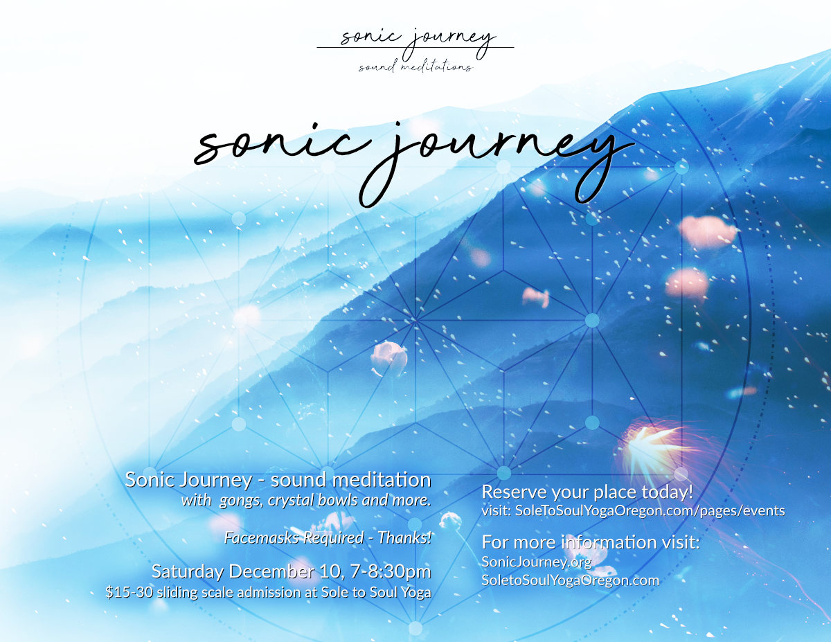 Sonic Journey at Sole to Soul Yoga December 10th, 2022