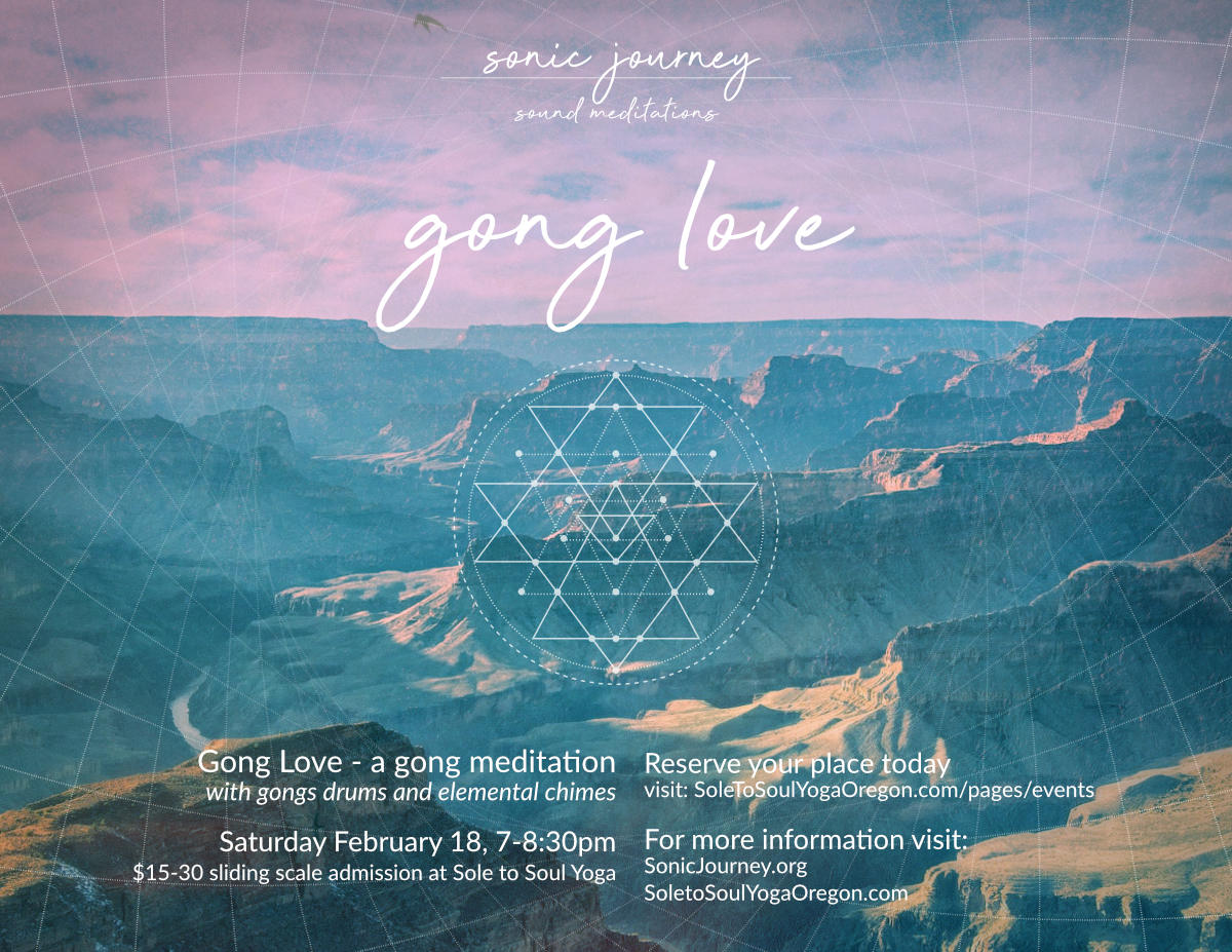 gong love at sole to soul yoga in albany, or February 18th 2023
