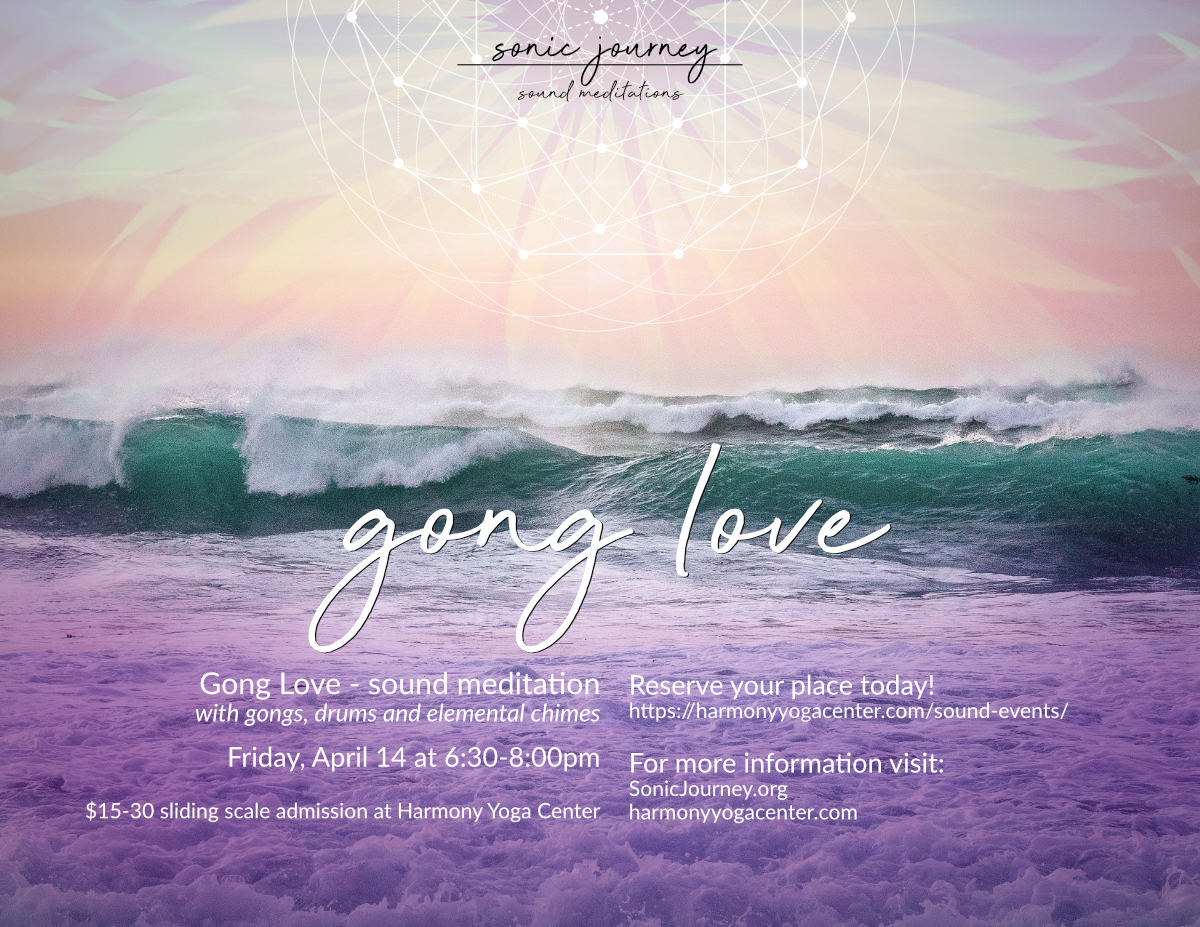 gong love at harmony yoga center april 14th 2023