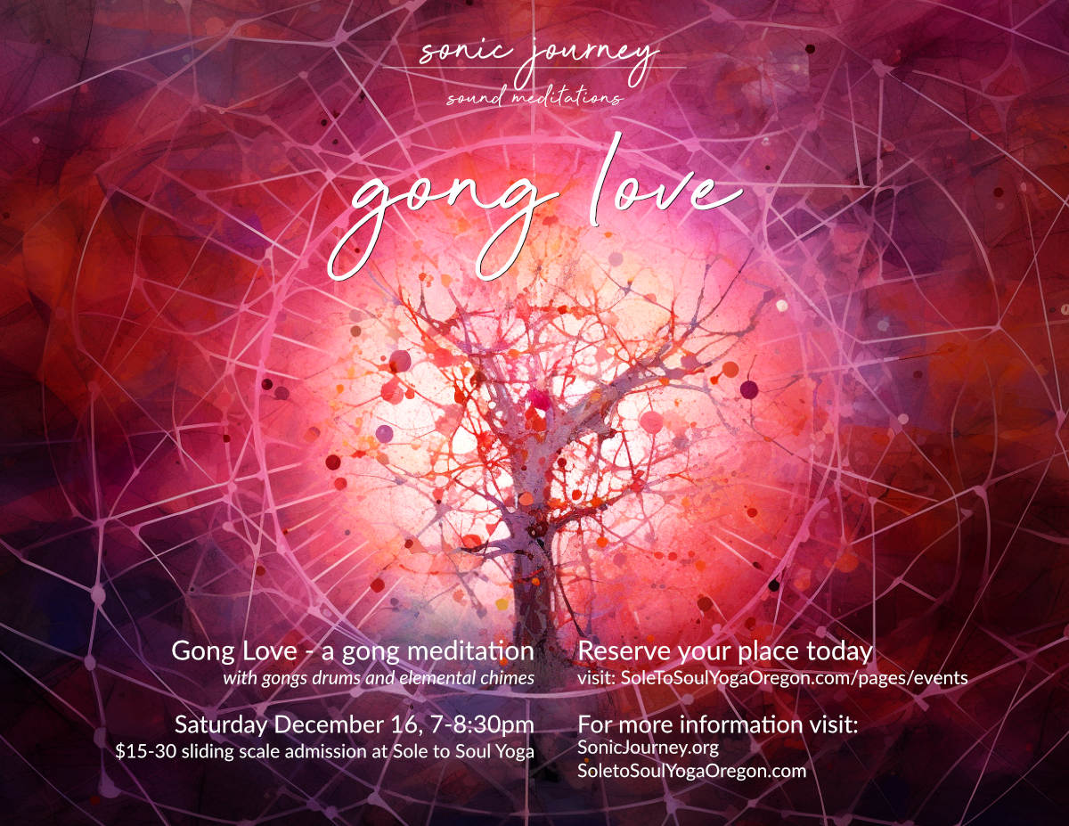 Gong Love at Sole to Soul Yoga in Albany Painted Tree S2S GL 121623