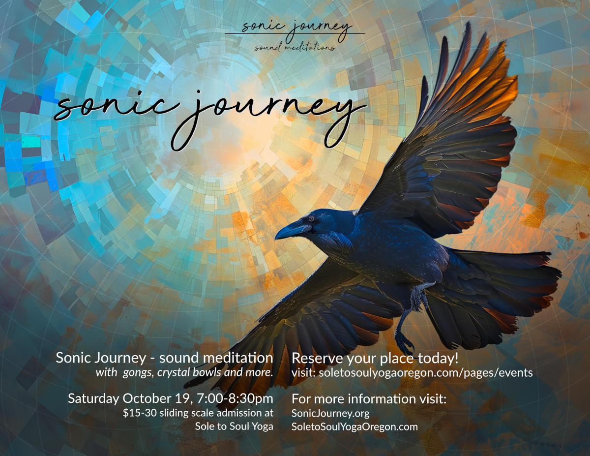 Crow poster for the October Sonic Journey at Sole to Soul Yoga in Albany