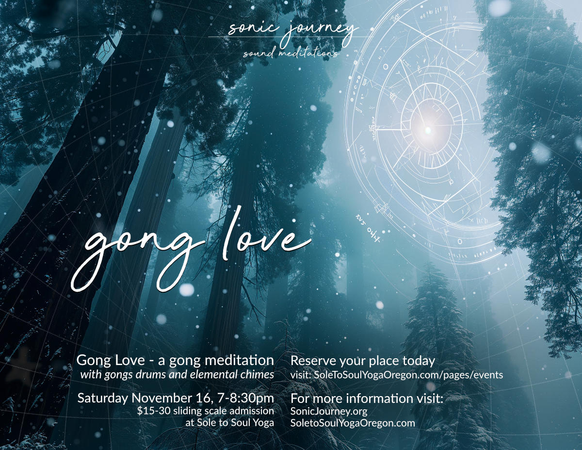 Forest signs poster for the November Gong Love at Sole to Soul Yoga in Albany